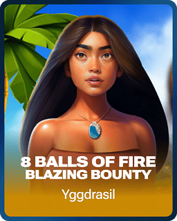8 Balls of Fire – Blazing Bounty