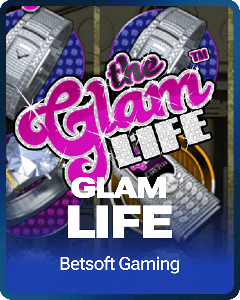 Glam Life