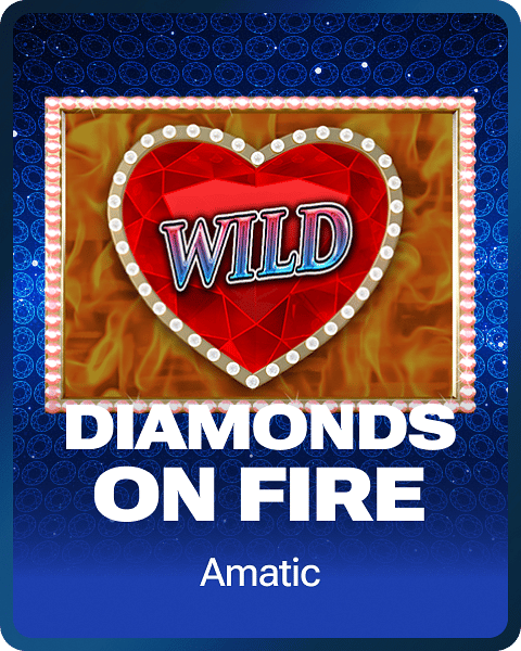 Diamonds On Fire
