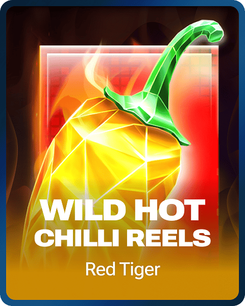 Wild Hot Chilli Reels