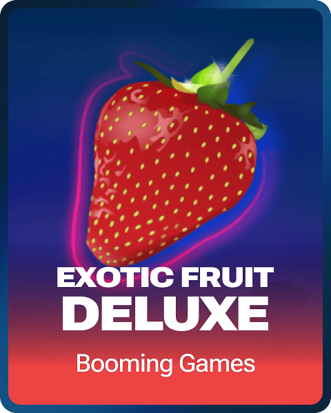 Exotic Fruit Deluxe