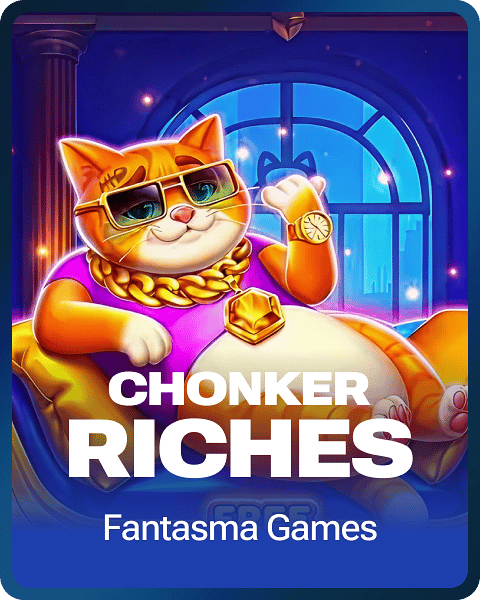 Chonker Riches