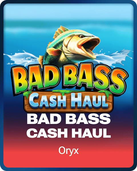 Bad Bass Cash Haul