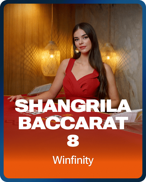 Shangrila Baccarat 8