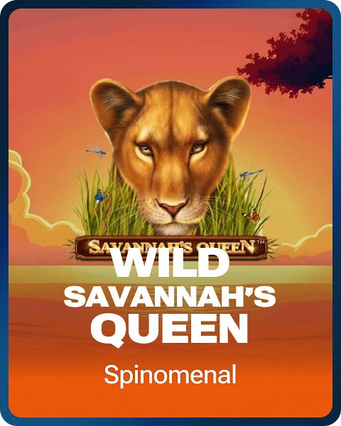 Wild Savannah's Queen