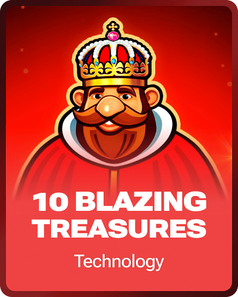 10 Blazing Treasures