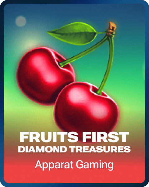 Fruits First - Diamond Treasures