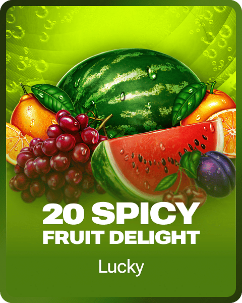20 Spicy Fruit Delight