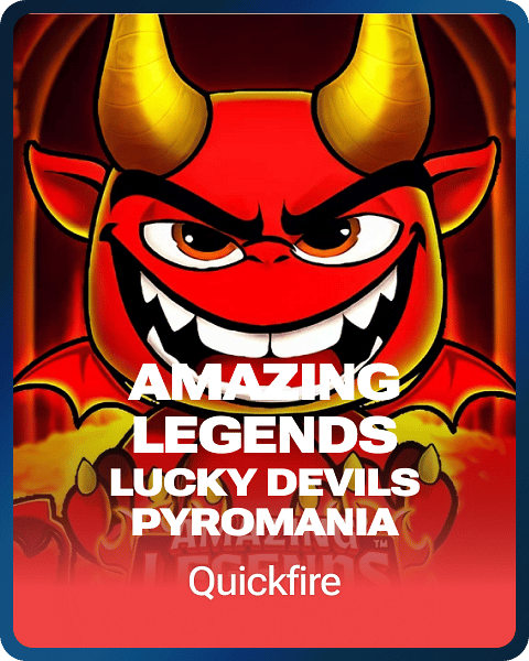 Amazing Legends Lucky Devils Pyromania