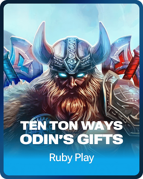 Ten Ton Ways Odin's Gifts