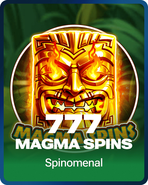 777 Magma Spins