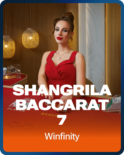 Shangrila Baccarat 7
